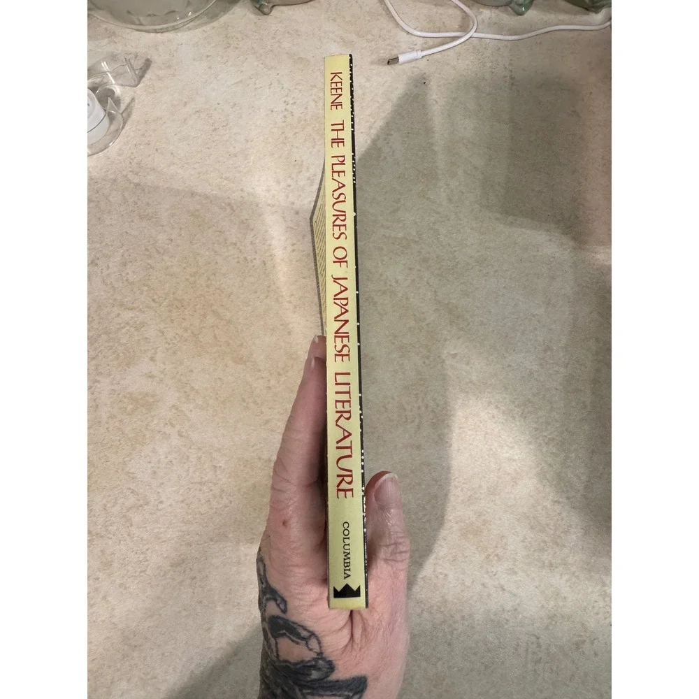 The Pleasures of Japanese Literature Donald Keene Columbia University Press 1988